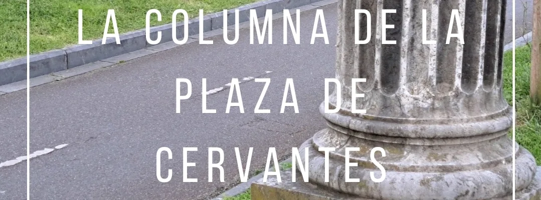 La columna de la Plaza de Cervantes en San Sebastián.